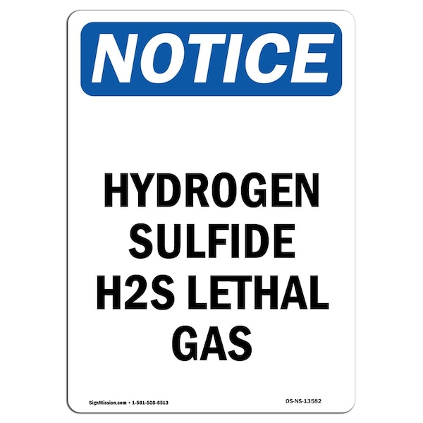 Safety Sign, OSHA Notice, 18" Height, Hydrogen Sulfide H2S Lethal Gas Sign, Portrait